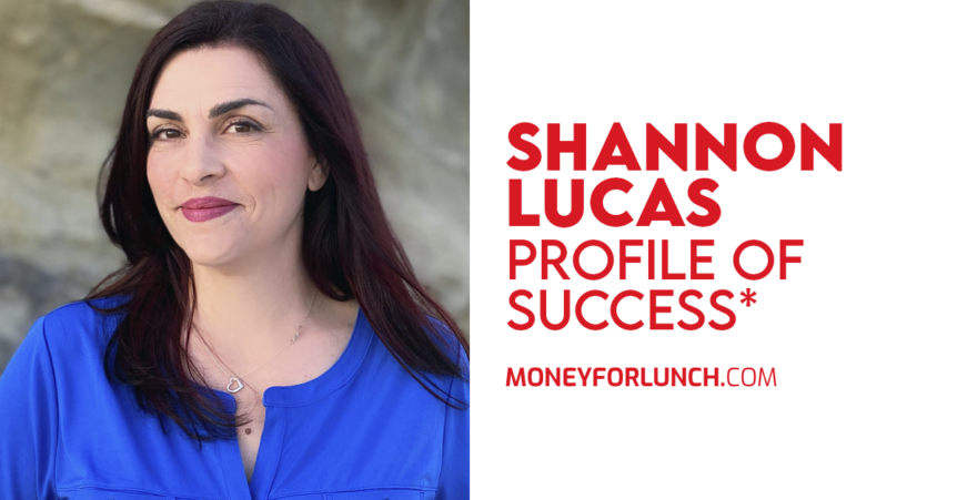 Profile of Success With Shannon Lucas
